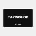 Gift Card TAZIMSHOP